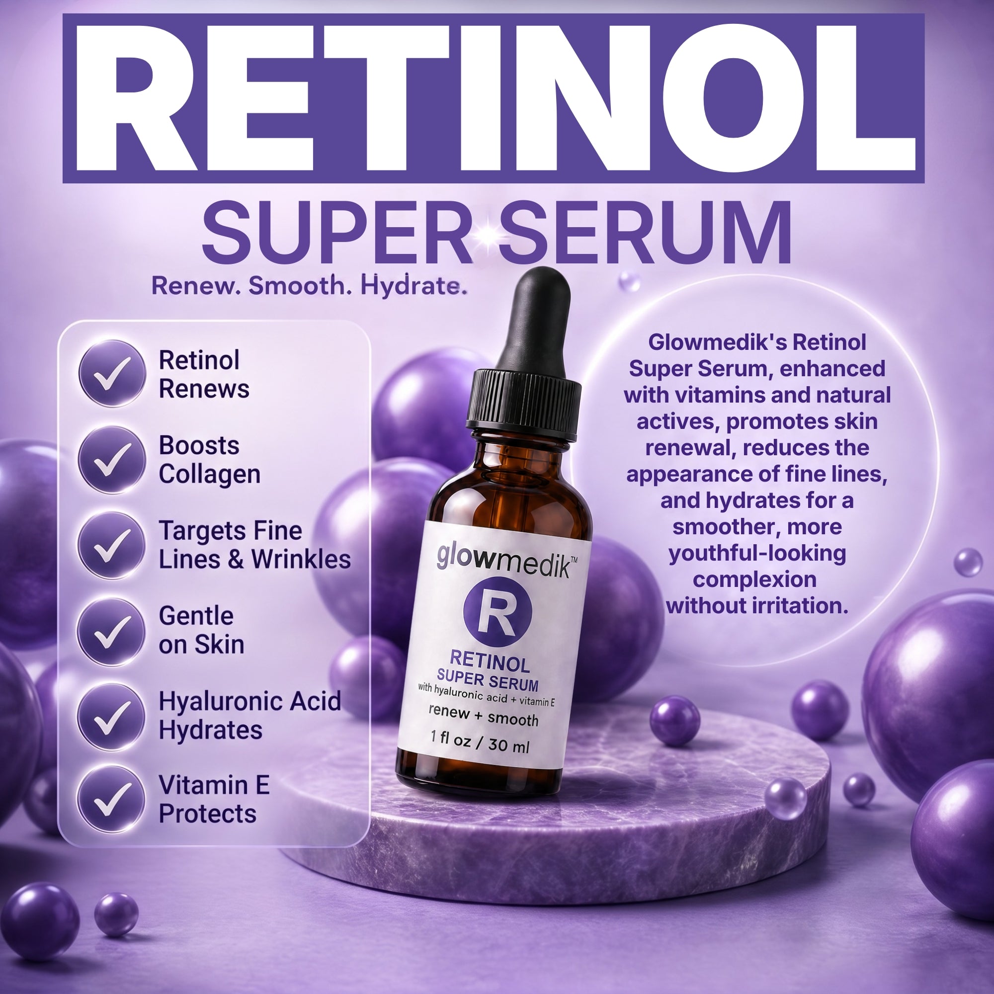 Glowmedik Retinol super serum, renews, smooths and hydrates